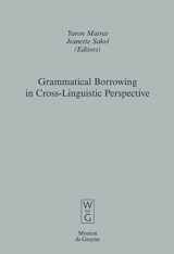 9783110196283-311019628X-Grammatical Borrowing in Cross-Linguistic Perspective (Empirical Approaches to Language Typology [EALT], 38)