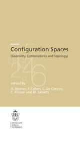 9788876424304-887642430X-Configuration Spaces: Geometry, Combinatorics and Topology (Publications of the Scuola Normale Superiore, 14)