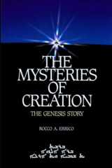 9780963129239-0963129236-The Mysteries of Creation: The Genesis Story