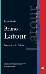 9780745334004-0745334008-Bruno Latour: Reassembling the Political (Modern European Thinkers)