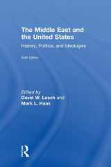 9781138604667-1138604666-The Middle East and the United States: History, Politics, and Ideologies