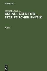9783110135930-3110135930-Grundlagen der Statistischen Physik: Ein Lehrbuch mit Übungen (German Edition)