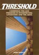 9780131110977-0131110977-Threshold: Cambridge Pre-Ged Program in Interpreting Literature and the Arts
