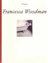 9783907830017-3907830016-Francesca Woodman: Photographic Works (English and German Edition)