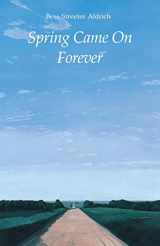 9780803259072-0803259077-Spring Came On Forever (Bison Book S)