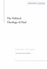 9780804733441-0804733449-The Political Theology of Paul (Cultural Memory in the Present)