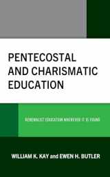 9781793627728-179362772X-Pentecostal and Charismatic Education: Renewalist Education Wherever It Is Found
