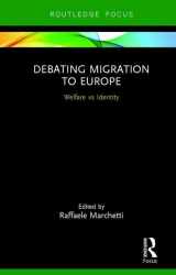 9781138561304-1138561304-Debating Migration to Europe (World Politics and Dialogues of Civilizations)