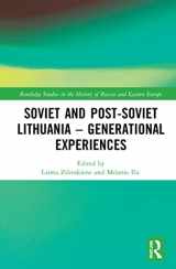 9780367902025-0367902028-Soviet and Post-Soviet Lithuania – Generational Experiences (Routledge Studies in the History of Russia and Eastern Europe)