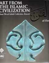 9788857212906-8857212904-Art From The Islamic Civilization From The Al Sabah Collection Kuwait Al Fann