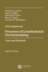 9781543858174-1543858171-Processes of Constitutional Decisionmaking: Cases and Materials, 2022 Supplement (Supplements)