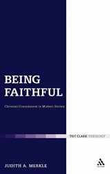 9780567389008-0567389006-Being Faithful: Christian Commitment in Modern Society (Ecclesiological Investigations)