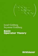 9780817642624-0817642625-Basic Operator Theory
