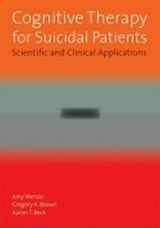 9781433804076-1433804077-Cognitive Therapy for Suicidal Patients: Scientific and Clinical Applications