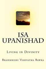 9781480197503-1480197505-Isa Upanishad: Living in Divinity