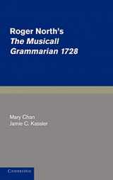9780521331319-0521331315-Roger North's The Musicall Grammarian 1728 (Cambridge Studies in Music)