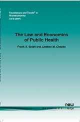 9781601980748-1601980744-The Law and Economics of Public Health (Foundations and Trends(r) in Microeconomics)
