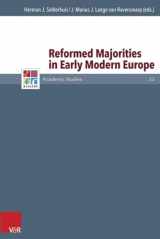 9783525550830-3525550839-Reformed Majorities in Early Modern Europe (Refo500 Academic Studies, 23)