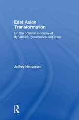 9780415547918-0415547911-East Asian Transformation: On the Political Economy of Dynamism, Governance and Crisis