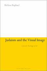 9781350132443-1350132446-Judaism and the Visual Image: A Jewish Theology of Art