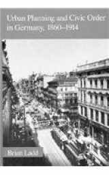 9780674931152-0674931157-Urban Planning and Civic Order in Germany, 1860–1914 (Harvard Historical Studies)