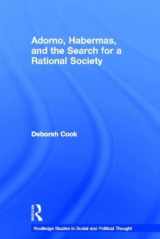9780415334792-0415334799-Adorno, Habermas and the Search for a Rational Society (Routledge Studies in Social and Political Thought)