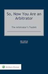 9789403524207-9403524200-So, Now You Are an Arbitrator: The Arbitrator’s Toolkit