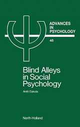 9780444703606-0444703608-Blind Alleys in Social Psychology: A Search for Ways Out (Volume 48) (Advances in Psychology, Volume 48)