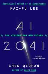 9780593238318-0593238311-AI 2041: Ten Visions for Our Future