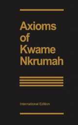 9780901787002-0901787000-Axioms of Kwame Nkrumah: Freedom Fighters' Edition