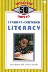 9781575170695-1575170698-More Than 50 Ways to Learner-Centered Literacy