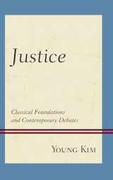 9781498558990-1498558992-Justice: Classical Foundations and Contemporary Debates