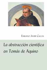 9781433172748-1433172747-La abstracción científica en Tomás de Aquino (Spanish Edition)