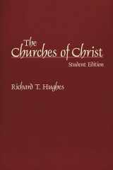 9780275970741-0275970744-The Churches of Christ: Student Edition