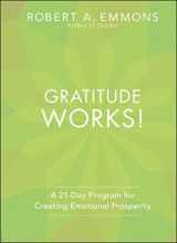 9781118131299-1118131290-Gratitude Works!: A 21-Day Program for Creating Emotional Prosperity