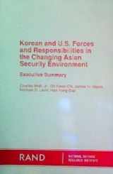9780833011695-0833011693-Korean and U.S. forces and responsibilities in the changing Asian security environment: Executive summary
