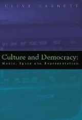 9780817350772-0817350772-Culture and Democracy: Media, Space, and Representation