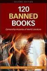 9780816082322-0816082324-120 Banned Books: Censorship Histories of World Literature