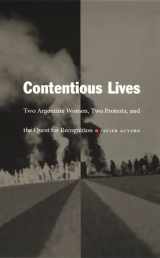 9780822331285-0822331284-Contentious Lives: Two Argentine Women, Two Protests, and the Quest for Recognition (Latin America Otherwise)