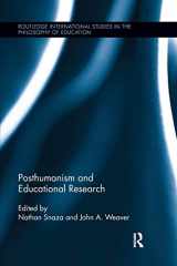9781138286979-1138286974-Posthumanism and Educational Research (Routledge International Studies in the Philosophy of Education)