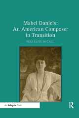 9780367232009-0367232006-Mabel Daniels: An American Composer in Transition