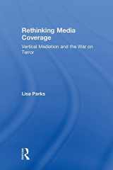 9780415999816-0415999812-Rethinking Media Coverage: Vertical Mediation and the War on Terror