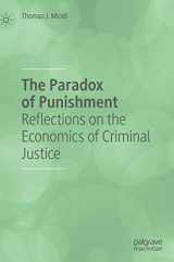 9783030316945-3030316947-The Paradox of Punishment: Reflections on the Economics of Criminal Justice