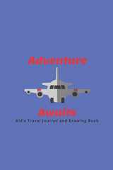 9781078331418-1078331413-Adventure Awaits: Kid's Travel Journal and Drawing Book