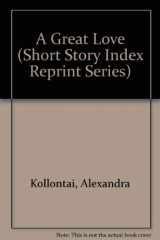 9780836939835-0836939832-A Great Love (Short Story Index Reprint Series) (English and Russian Edition)