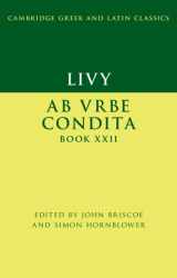 9781108727082-1108727085-Livy: Ab urbe condita Book XXII (Cambridge Greek and Latin Classics)
