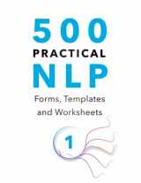 9788087518175-8087518179-500 Practical NLP Forms, Templates & Worksheets: For Therapy, Coaching and Training - Volume 1/3 (Practical Applications of Neuro Linguistic Programming)
