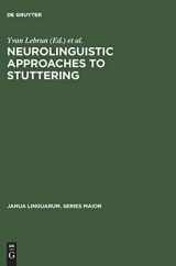 9789027924179-9027924171-Neurolinguistic Approaches to Stuttering: Proceedings of the International Symposium on Stuttering (Brussels, 1972) (Janua Linguarum. Series Maior, 70)