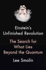 9781594206191-1594206198-Einstein's Unfinished Revolution: The Search for What Lies Beyond the Quantum