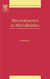 9780120884445-0120884445-Electrokinetics in Microfluidics (Volume 2) (Interface Science and Technology, Volume 2)